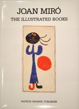 Libro Illustrato Miró - The Illustrated Books: Catalogue raisonné