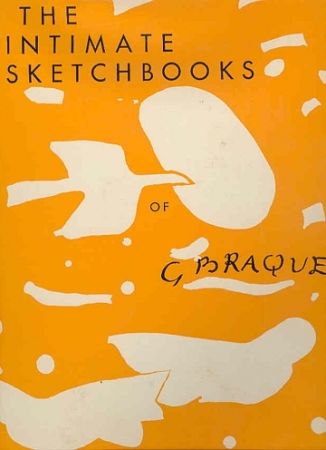 Libro Illustrato Braque - The intimate sketchbooks of Georges Braque