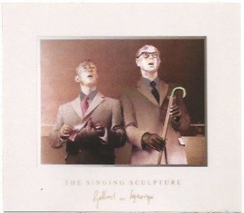 Multiplo Gilbert & George - The singing sculpture