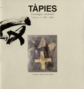 Libro Illustrato Tàpies - Tàpies. Catalogue raisonné. Volume 1. 1943-1960