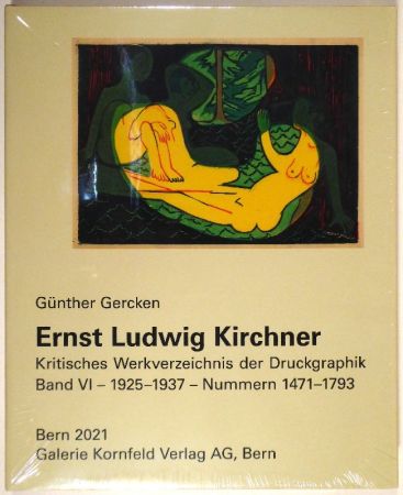 Libro Illustrato Kirchner - Werkverzeichnis der Druckgraphik. Band VI / VII