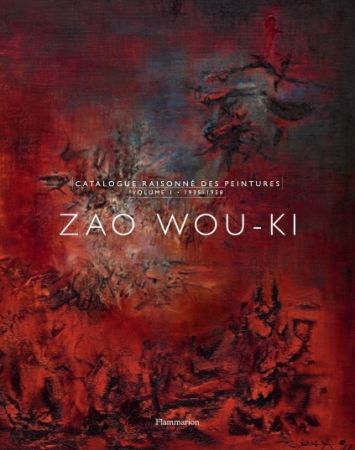 Libro Illustrato Zao - Zao Wou-Ki : Catalogue raisonné des peintures volume 1 (1935-1958)
